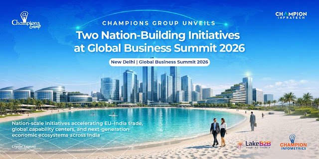 Champions Group Announces Two Mega Nation-Building Initiatives at Global Business Summit 2026