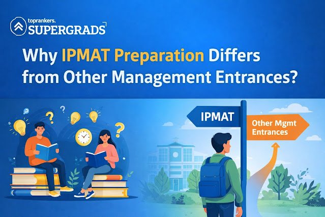 SuperGrads by Toprankers on Why IPMAT Preparation Differs from Other Management Entrances