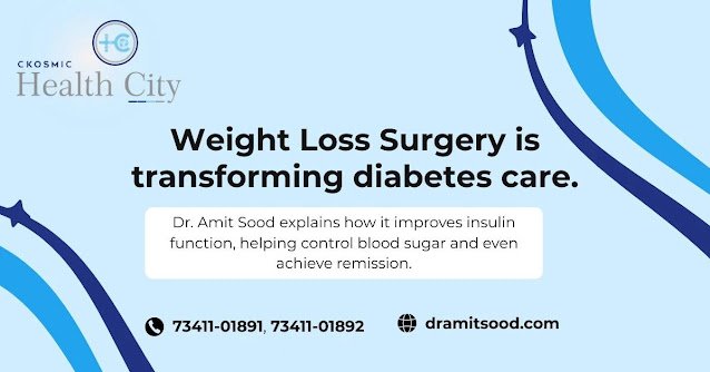 How Weight Loss Surgery Reverses Diabetes – Dr Amit Sood Explains
