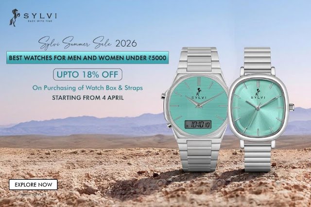 Sylvi Summer Sale 2026: Best Watches for Men and Women Under ₹5000